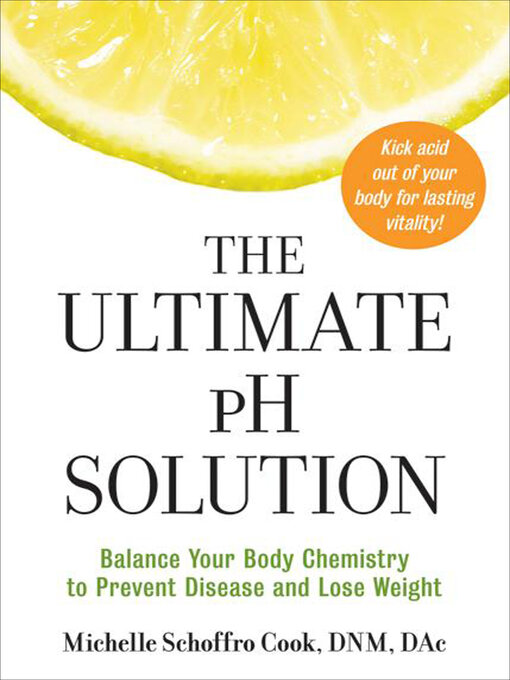 Title details for The Ultimate pH Solution by Michelle Schoffro Cook - Available